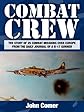 Combat Crew: A True Story of Flying and Fighting in World War II