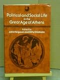 Political and social life in the great age of Athens : a source book