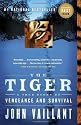 The Tiger: A True Story of Vengeance and Survival