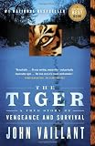 The Tiger: A True Story of Vengeance and Survival