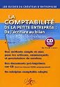 La comptabilit&eacute; de la petite entreprise : de l'&eacute;criture au bilan (1C&eacute;d&eacute;rom)