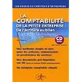 La comptabilit� de la petite entreprise : de l'�criture au bilan (1C�d�rom)