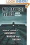 My Darkest Years: Memoirs of a Survivor of Auschwitz, Warsaw and Dachau