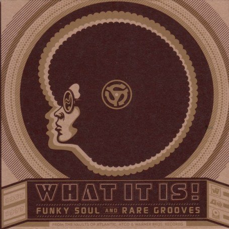 CD-Charts  Search : What It Is!  Funky Soul And Rare Grooves (1967-1977)