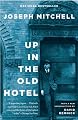Up in the Old Hotel