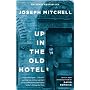 Up in the Old Hotel: Reportage from "the New Yorker"