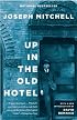 Up in the Old Hotel