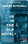 Up in the Old Hotel Up in the Old Hotel
