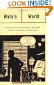 Wally's World: The Brilliant Life and Tragic Death of the World's Second Best Comic Book Artist