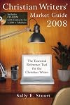 Christian Writers' Market Guide 2008: The Essential Reference Tool for the Christian Writer (Christian Writers' Market Guide)