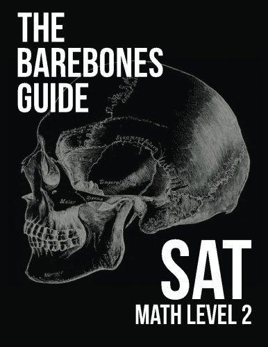 The Barebones Guide SAT Math Level 2, by David Oblath