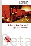 Roberto Escobar and Igon Lerchundi