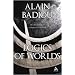 Logics of Worlds (Being and Event, 2)