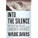 Into the Silence: The Great War, Mallory, and the Conquest of Everest