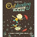 Outstanding in the Rain