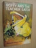 Boffy and the teacher eater