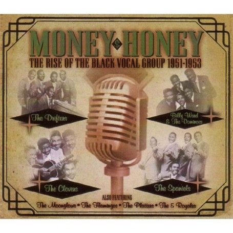 CD-Charts  Search : Money Honey: the Rise of Black Vocal Groups 1951-1953
