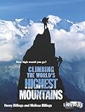 Climbing the world's highest mountain [i.e. mountains]