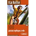 100 parcours mythiques � v�lo