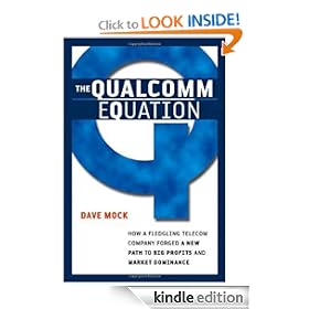 The Qualcomm Equation: How a Fledgling Telecom Company Forged a New Path to Big Profits and Market Dominance