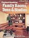 Book Planning & remodeling family rooms, dens & studios (A Sunset book)