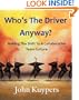 Who's The Driver Anyway? Making The Shift To A Collaborative Team Culture