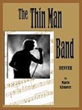 The Thinman Band - Denver