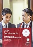 CIMA. Management level. Paper E2, Project and relationship management : exam practice kit