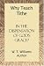 Why Teach Tithe in the Dispensation of God's Grace?