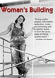 Susan Mogul`s Woman`s Building (Institutional Use)