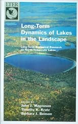 Long-Term Dynamics of Lakes in the Landscape: Long-Term Ecological Research on North Temperate Lakes (The Long-Term Ecological Research Network Series)