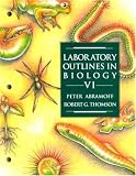 Laboratory Outlines in Biology VI (v. 6)