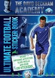 The David Beckham Academy Ultimate Football Sticker Book