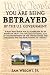 Book YOU ARE BEING BETRAYED BY THE U.S. GOVERNMENT