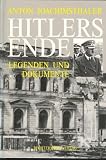 Produkt-Bild: Joachimsthaler Hitlers Ende. Legenden und Dokumente, Bechterm&uuml;nz, 504 Seiten,Bilder