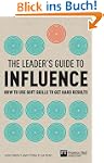 The Leader's Guide to Influence: How...