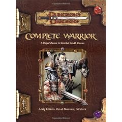 Complete Warrior (Dungeons and Dragons 3.5 Accessory) (Dungeons & Dragons)