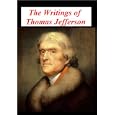 The Writings of Thomas Jefferson