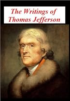The Writings of Thomas Jefferson