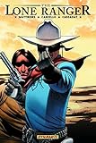The Lone Ranger. Volume IV, Resolve