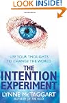 The Intention Experiment: Use Your Th...