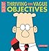 Thriving on Vague Objectives