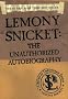 A Series of Unfortunate Events: Lemony Snicket: The Unauthorized Autobiography