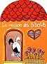 La maison des bisous