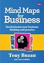 Mind Maps for Business: Revolutionise Your Business Thinking and Practise