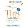 Thrive: Finding Happiness the Blue Zones Way
