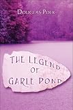 The Legend of Garle Pond