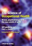 The science of occupational health : stress, psychobiology and the new world of work