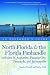 Explorer's Guide North Florida & the Florida Panhandle: Includes St. Augustine, Panama City, Pensacola, and Jacksonville (Second Edition)  (Explorer's Complete)