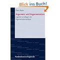 Argument und Argumentation. Logische Grundlagen der Argumentationsanalyse (Studienbucher Zur Linguistik)